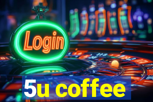 5u coffee